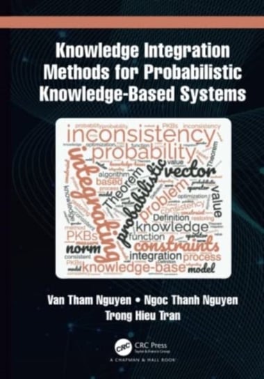 Knowledge Integration Methods for Probabilistic Knowledge-based Systems Van Tham Nguyen