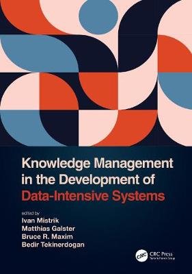 Knowledge Management in the Development of Data-Intensive Systems Taylor & Francis Ltd.