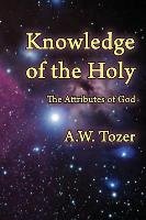 Knowledge of the Holy Tozer A. W.