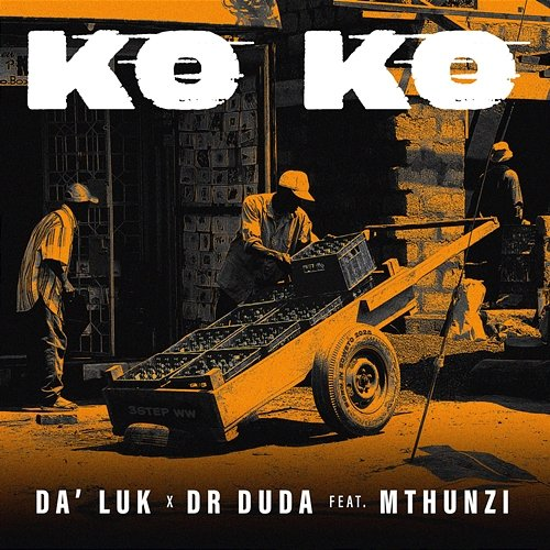 Ko Ko Dr Duda feat. Mthunzi, Da'Luk
