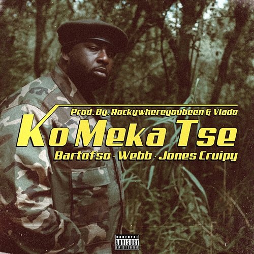 Ko Meka Tse Bartofso feat. Webb & Jones Cruipy
