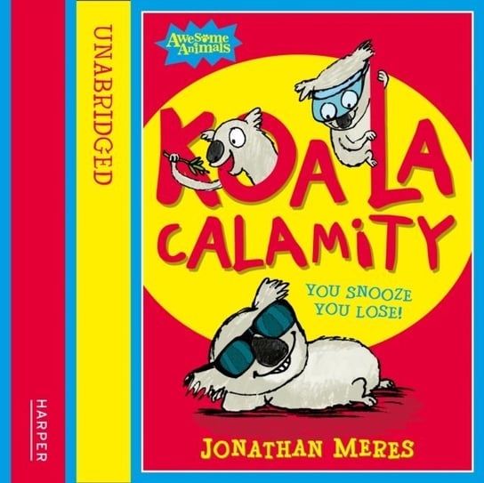 Koala Calamity (Awesome Animals) - audiobook Meres Jonathan