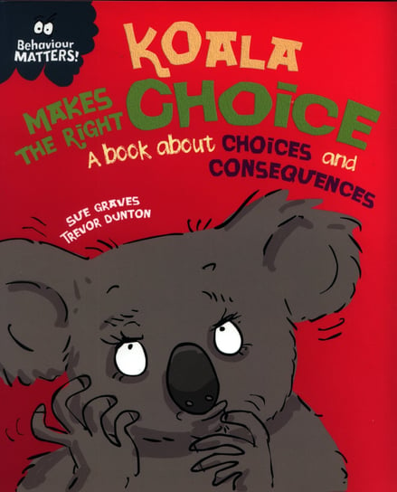 Koala Makes the Right Choice Graves Sue