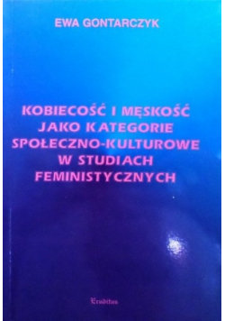 Kobiecość i męskość jako kategorie społeczno-kulturowe 