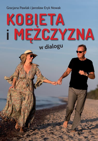 Kobieta i mężczyzna w dialogu Pawlak Gracjana, Nowak Jarosław Eryk
