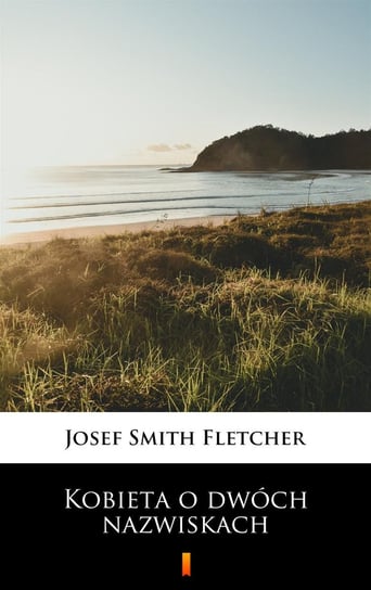 Kobieta o dwóch nazwiskach Fletcher Josef Smith