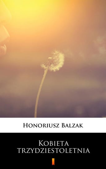 Kobieta trzydziestoletnia - ebook epub Balzak Honoriusz