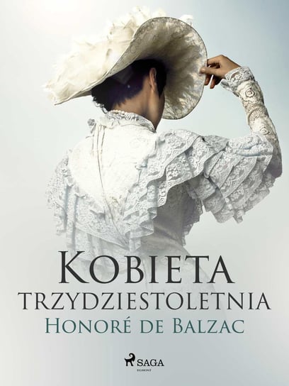 Kobieta trzydztestoletnia De Balzac Honore