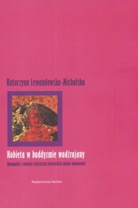 Kobieta w buddyzmie wadżrajany Michalska-Lewandowska Katarzyna