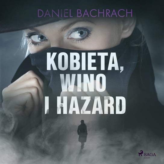 Kobieta, wino i hazard Bachrach Daniel