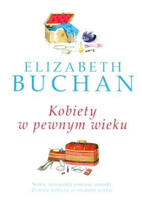 Kobiety w pewnym wieku Buchan Elizabeth