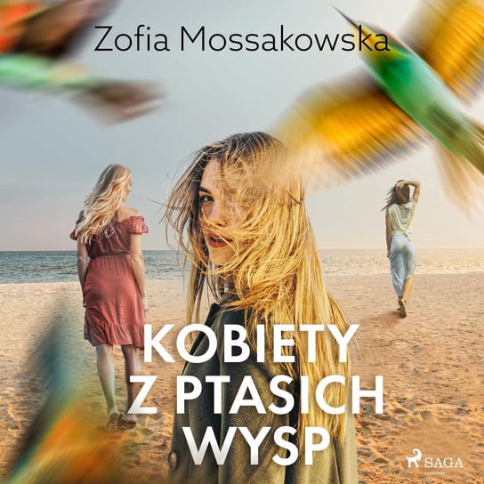 Kobiety z Ptasich Wysp Mossakowska Zofia