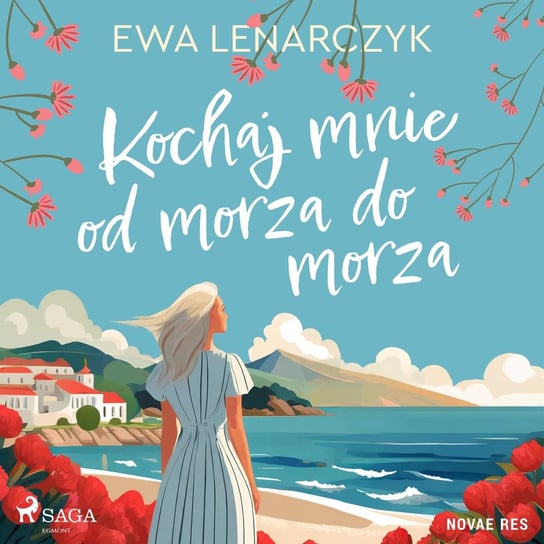 Kochaj mnie od morza do morza - audiobook Lenarczyk Ewa