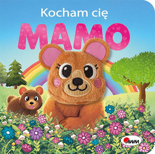 Kocham cię MAMO Opracowanie zbiorowe