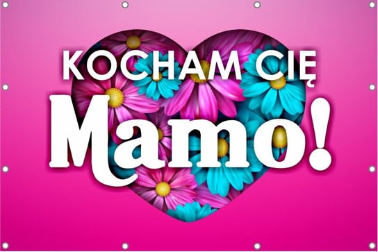 KOCHAM CIĘ MAMO- BANER DO SZKOŁY I PRZEDSZKOLA 150x100 Inna marka