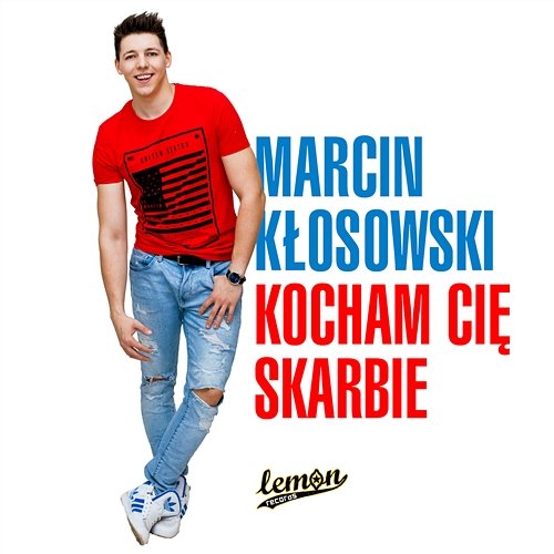 Kocham Cię skarbie Marcin Kłosowski