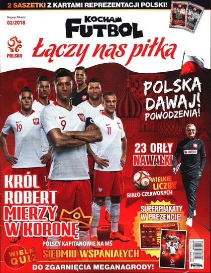 Kocham Futbol Łączy nas Piłka Burda Media Polska Sp. z o.o.