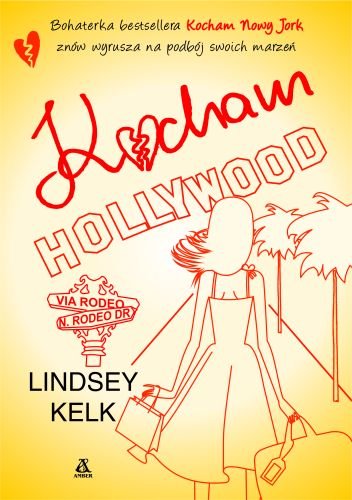 Kocham Hollywood Kelk Lindsey
