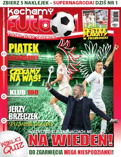 Kochamy Futbol Polska Biało-Czerwoni! Weber Maciej Weber