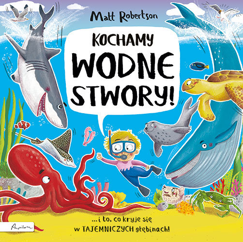 Kochamy wodne STWORY! Robertson Matt
