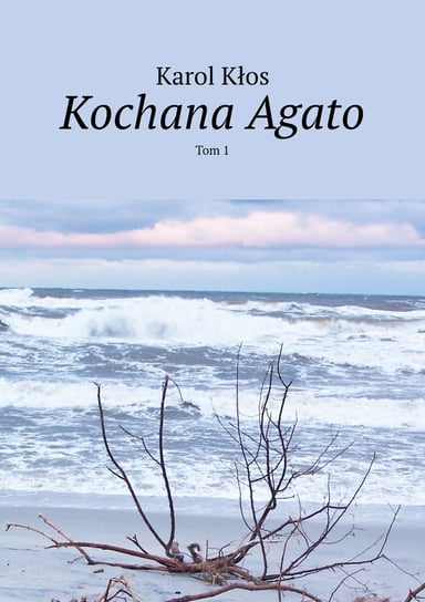 Kochana Agato - ebook mobi Kłos Karol