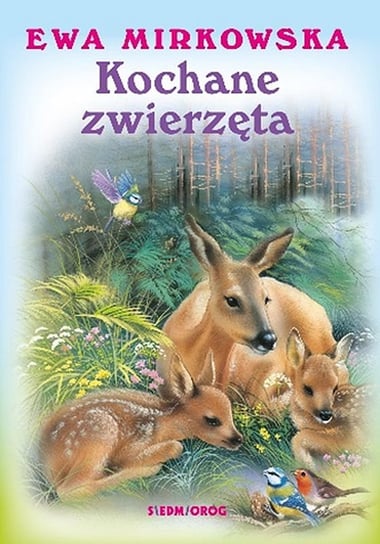 Kochane zwierzęta Mirkowska Ewa