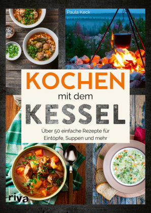 Kochen mit dem Kessel Riva Verlag