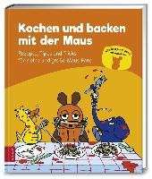 Kochen und backen mit der Maus Zs Verlag Gmbh
