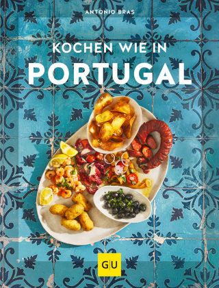 Kochen wie in Portugal Gräfe & Unzer