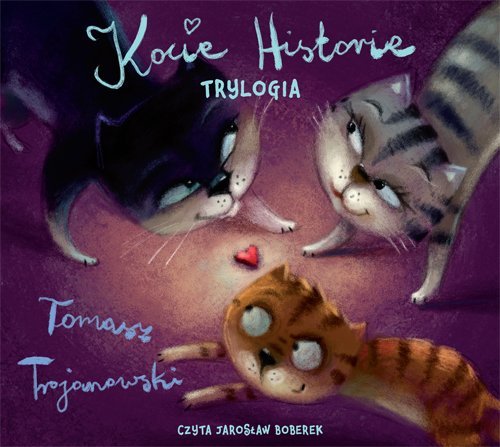 Kocie historie. Trylogia - audiobook Trojanowski Tomasz