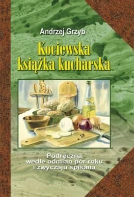 Kociewska książka kucharska Grzyb Andrzej