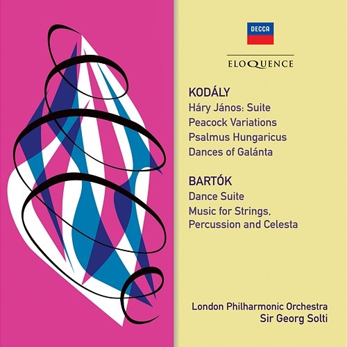 Kodaly & Bartok: Orchestral Works Sir Georg Solti, London Philharmonic Choir, London Philharmonic Orchestra