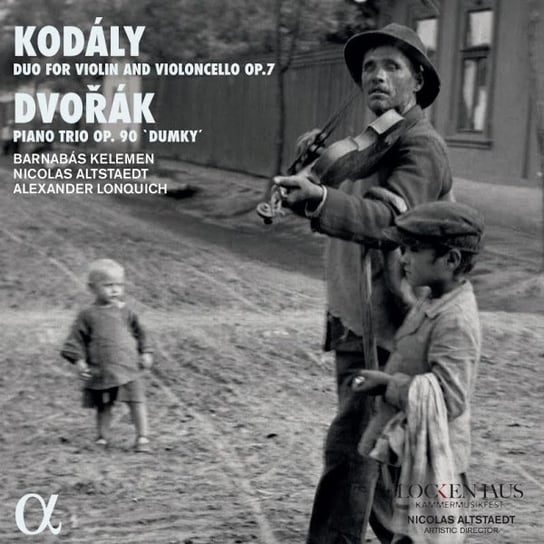 Kodaly Duo for Violin and Violoncello; Dvořák Piano Trio Op. 90 "Dumky" Kelemen Barnabas