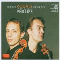 Kodaly: Duo Op. 7/ Sonate Op. 8 Phillips Xavier