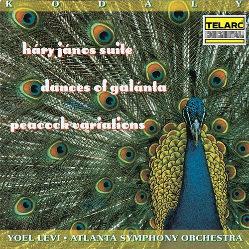 Kodály: Háry János Suite, Dances of Galánta & Peacock Variations Atlanta Symphony Orchestra, Yoel Levi