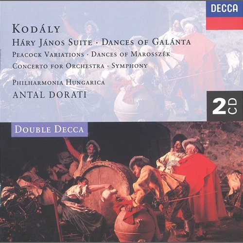 Kodály: Háry János Suite/Dances of Galánta/Peacock Variations, etc. Philharmonia Hungarica, Antal Doráti