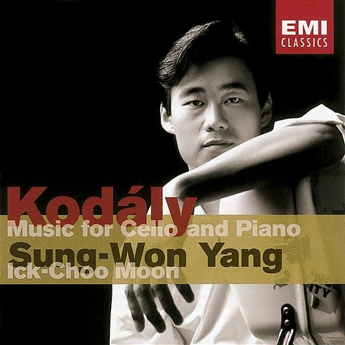 Kodaly : Works For Cello & Piano Sung-Won Yang, Ick-Choo Moon
