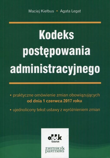 Kodeks postępowania administracyjnego Kiełbus Maciej, Legat Agata