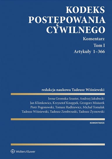 Kodeks postępowania cywilnego. Komentarz. Tom I. Artykuły 1–366 - ebook pdf Opracowanie zbiorowe