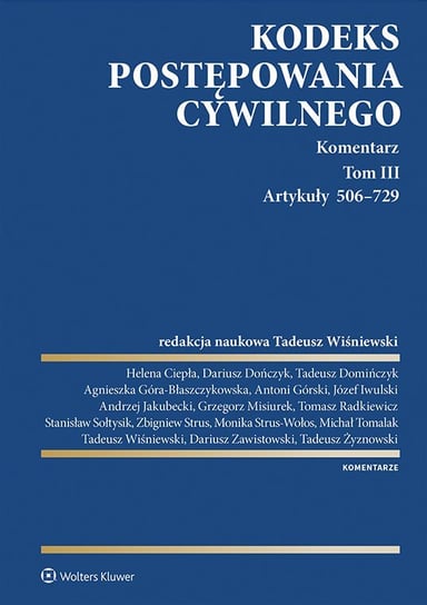 Kodeks postępowania cywilnego. Komentarz. Tom III. Artykuły 506–729 - ebook pdf Opracowanie zbiorowe