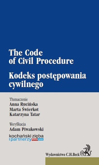Kodeks postępowania cywilnego. The Code of Civil Procedure Opracowanie zbiorowe