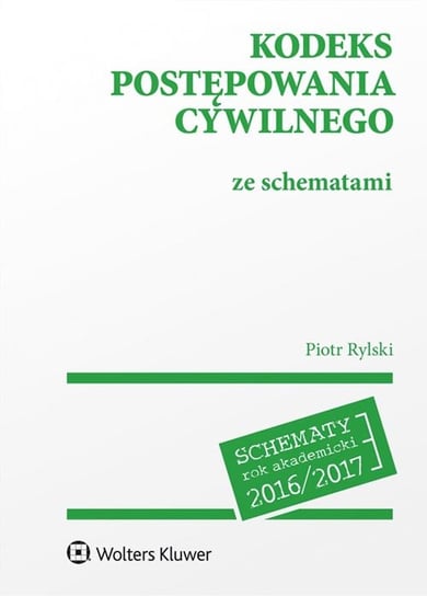 Kodeks postępowania cywilnego ze schematami Rylski Piotr