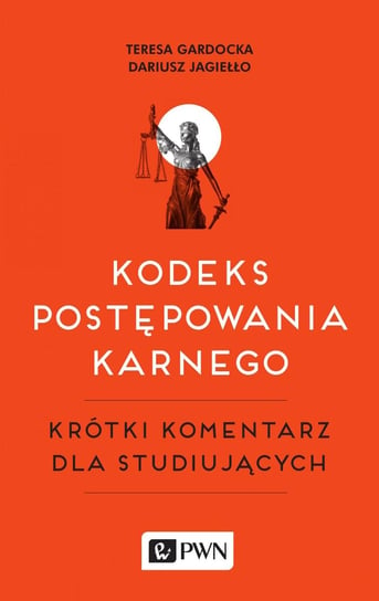 Kodeks postępowania karnego. Krótki komentarz dla studiujących - ebook mobi Gardocka Teresa, Jagiełło Dariusz