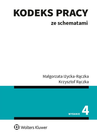 Kodeks pracy ze schematami Rączka Krzysztof, Iżycka-Rączka Małgorzata
