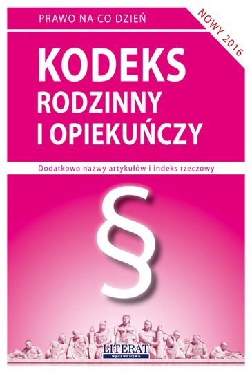 Kodeks rodzinny i opiekuńczy 2016 Koniuszek Ewelina