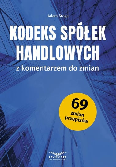 Kodeks spółek handlowych z komentarzem do zmian - ebook PDF Sroga Adam