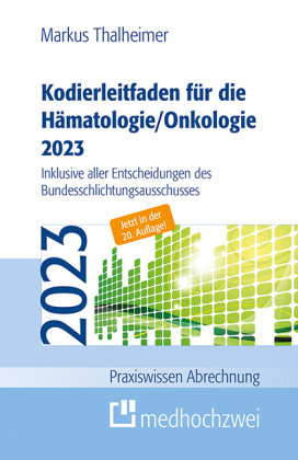 Kodierleitfaden für die Hämatologie/Onkologie 2023 Medhochzwei
