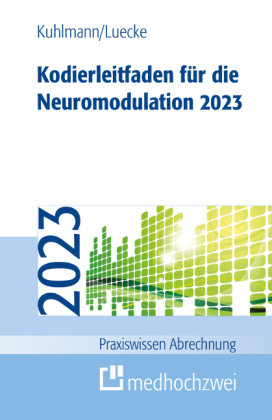 Kodierleitfaden für die Neuromodulation 2023 Medhochzwei