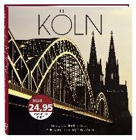 Köln. Eine große Stadt in Bildern Arens Detlev