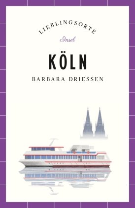 Köln Reiseführer LIEBLINGSORTE Insel Verlag